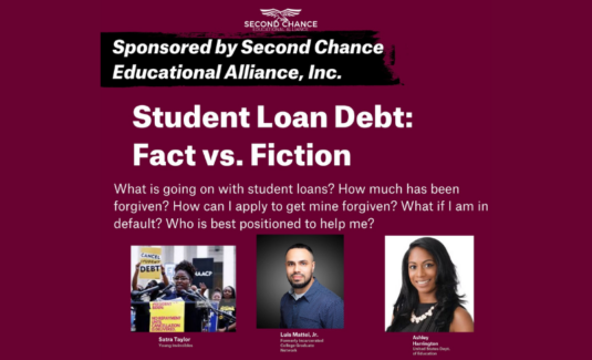 Student Loan Debt: Fact vs. Fiction – Sponsored by Second Chance Alliance, Inc.